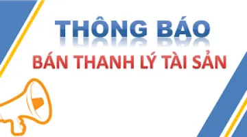 Thông báo lựa chọn tổ chức hành nghề đấu giá TSCĐ bán thanh lý đợt 1 năm 2025 (Lô 2)