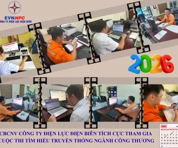 CBCNV Công ty Điện lực Điện Biên tích cực tham gia cuộc thi Tìm hiểu truyền thống ngành Công Thương năm 2026
