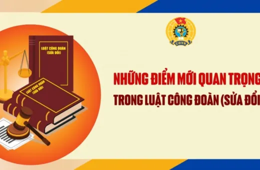 Những thay đổi quan trọng trong chính sách Công đoàn Việt Nam
